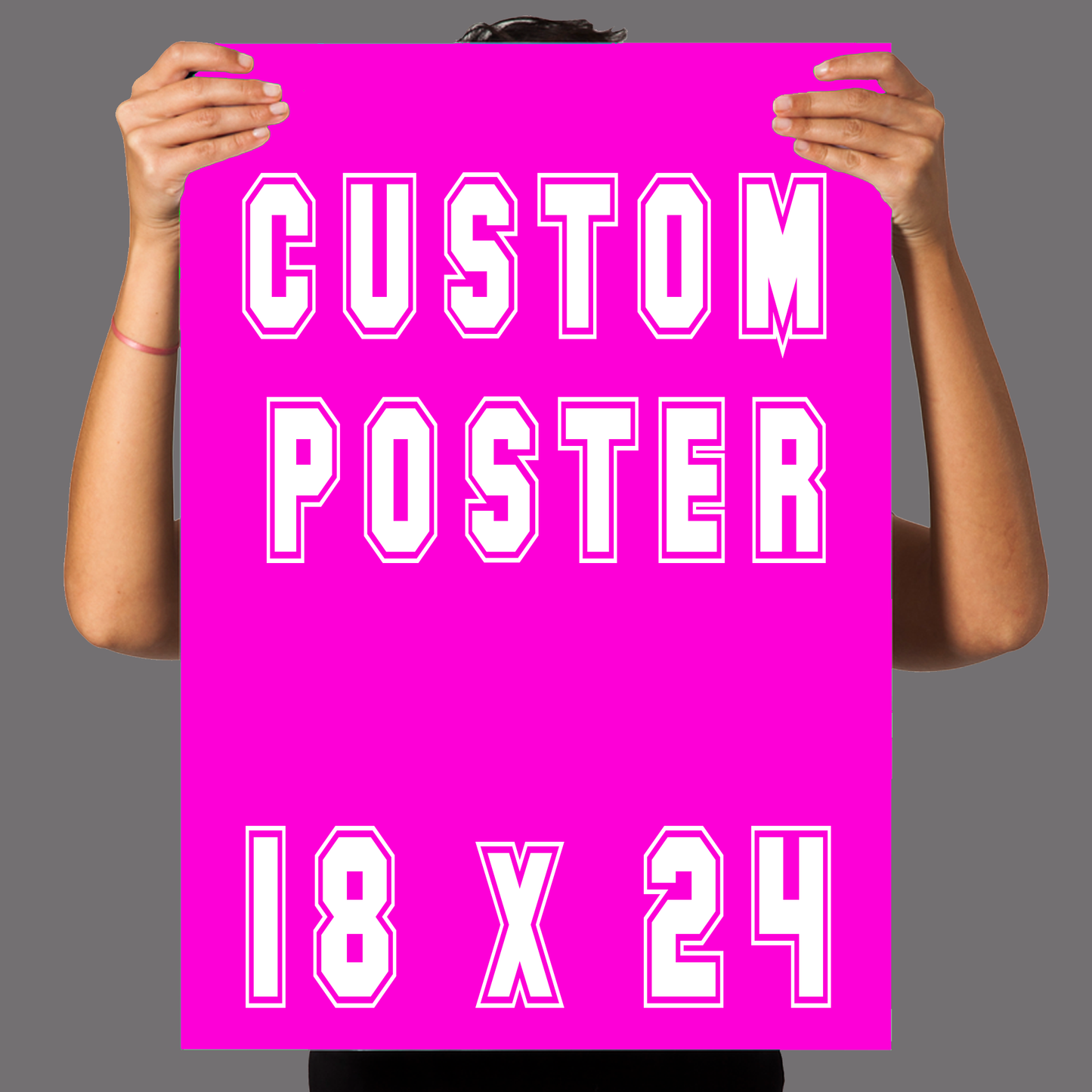 18 x 24 CUSTOM POSTER