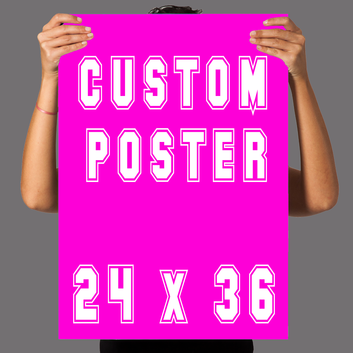 24 x 36 CUSTOM POSTER