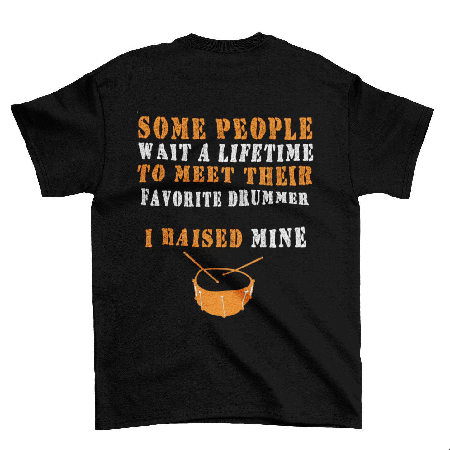 I RAISED A DRUMMER