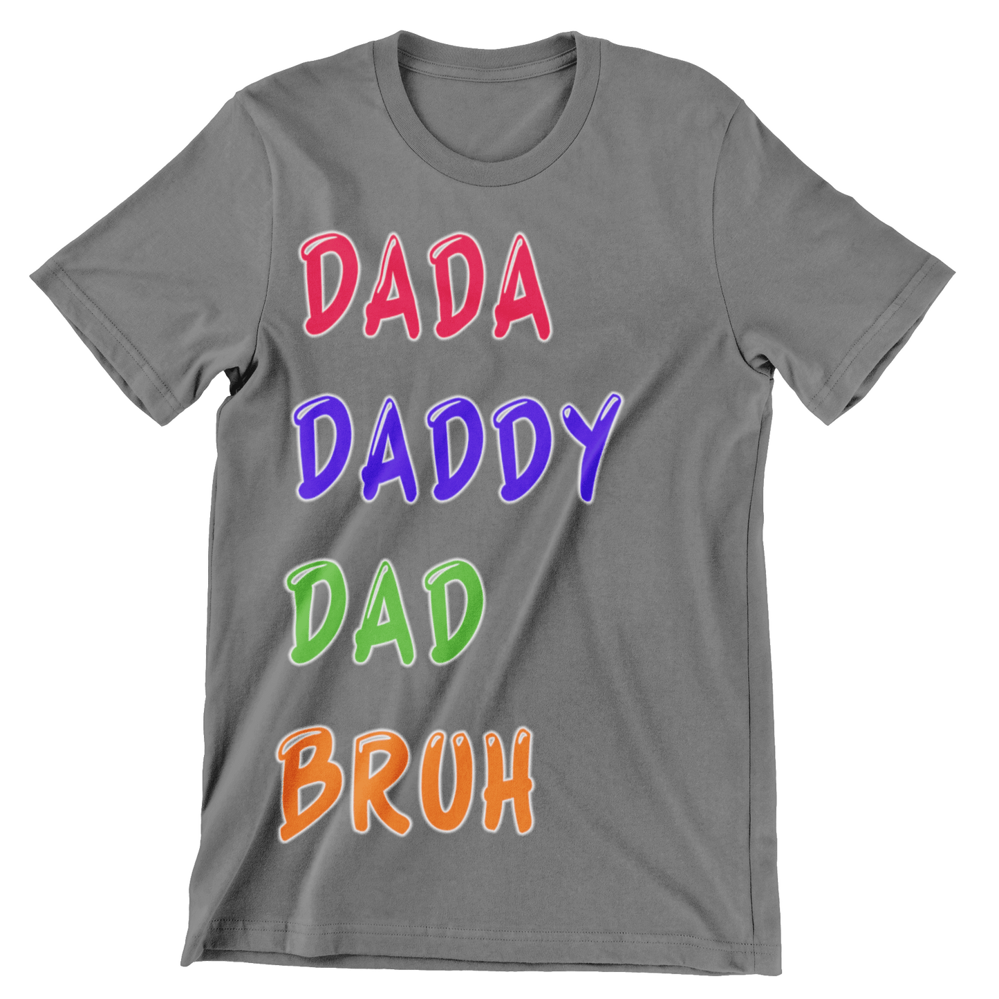 T-SHIRT - DADA TO BRUH