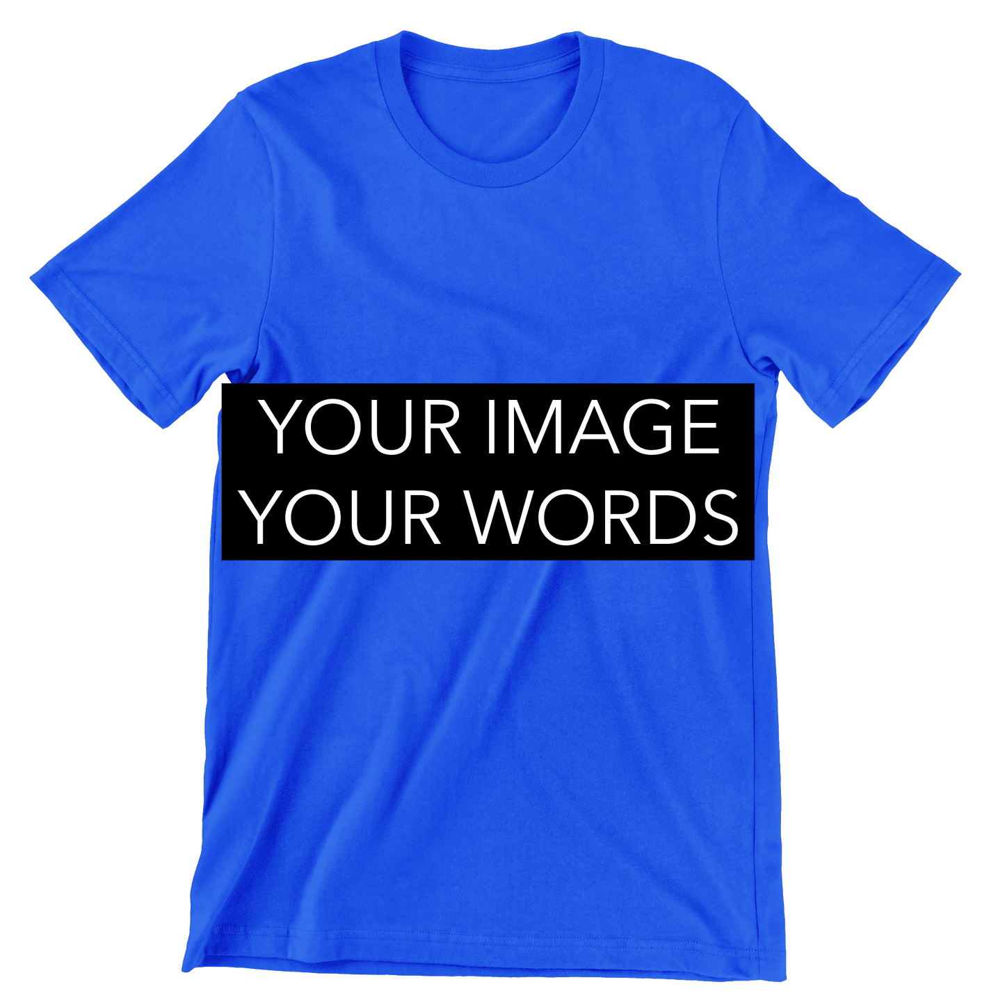 T-SHIRT - CUSTOM SHIRT WITH YOUR IMAGE