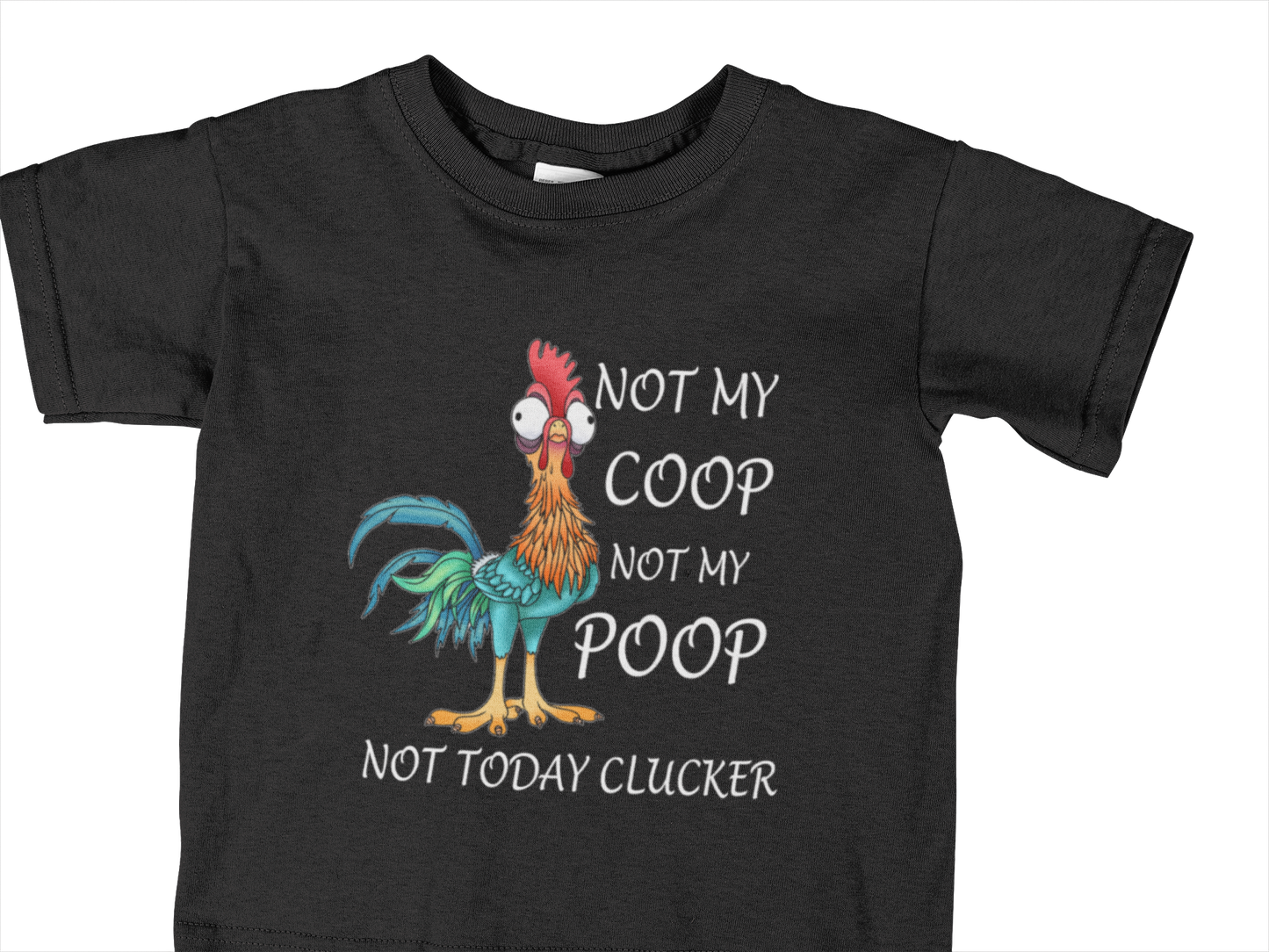 NOT MY COOP NOT MY POOP