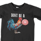 DON'T BE A COCK SUCKER