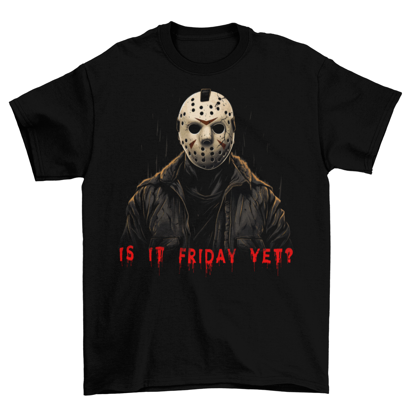 T-SHIRT - IS IT FRIDAY YET